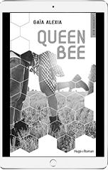 Queen Bee - Livre de Gaïa Alexia